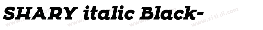 SHARY italic Black字体转换
